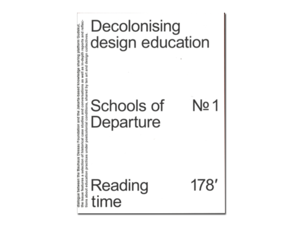 Schools of Departure No. 1: Decolonising design education