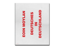 Load image into Gallery viewer, [FORTHCOMING] Eoin Moylan – Deutsches in Deutschland