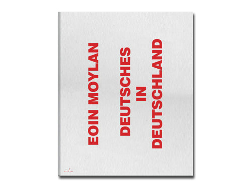 [FORTHCOMING] Eoin Moylan – Deutsches in Deutschland