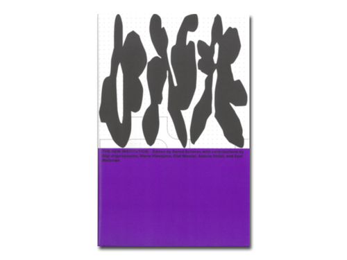 DNA #25: The New Institution. Institutions as Practice