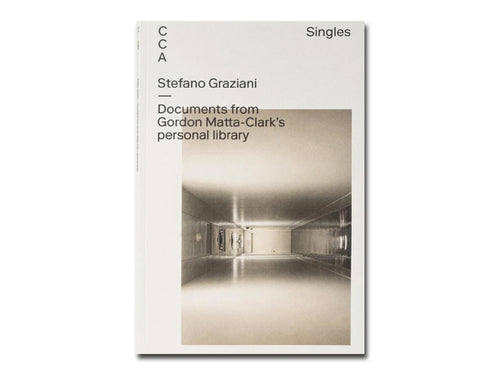 Stefano Graziani – Documents from Gordon Matta-Clark's personal library
