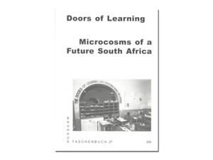 Doors of Learning: Microcosms of a Future South Africa