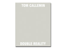 Load image into Gallery viewer, [FORTHCOMING] Tom Callemin – Double Reality