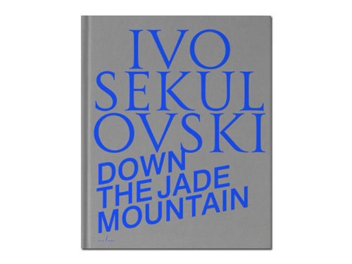 Ivo Sekulovski – Down the Jade Mountain