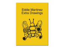 Load image into Gallery viewer, Eddie Martinez – Extra Drawings