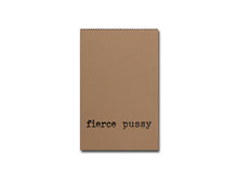 Load image into Gallery viewer, fierce pussy – fierce pussy