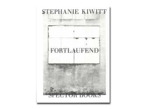 Stephanie Kiwitt – Fortlaufend