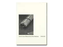 Load image into Gallery viewer, Aaron Amar Bhamra &amp; Céline Mathieu: Fugue