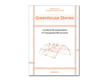 Load image into Gallery viewer, Greenhouse Stories: A Critical Re-Examination of Transparent Microcosms