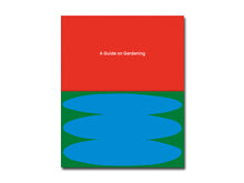 Load image into Gallery viewer, Rubén Montesinos – A Guide on Gardening