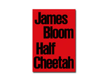 Load image into Gallery viewer, [FORTHCOMING] James Bloom: Half Cheetah