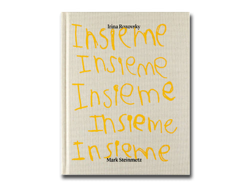 Irina Rozovsky, Mark Steinmetz – Insieme