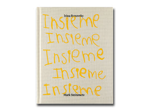Irina Rozovsky, Mark Steinmetz – Insieme