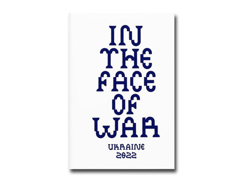 Yevgenia Belorusets, Nikita Kadan & Lesia Khomenko – In the Face of War: Ukraine 2022