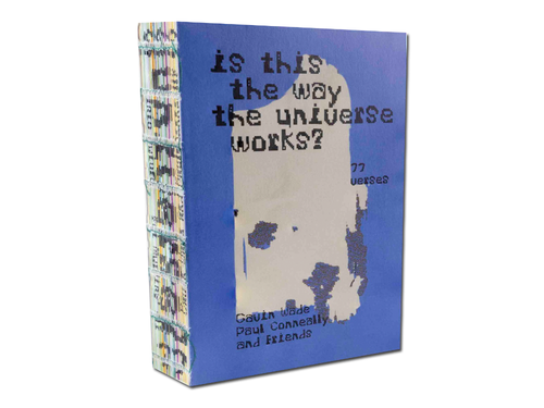 Gavin Wade, Paul Conneally – Is this the way the universe works? (555 Verses / 77 Verses)