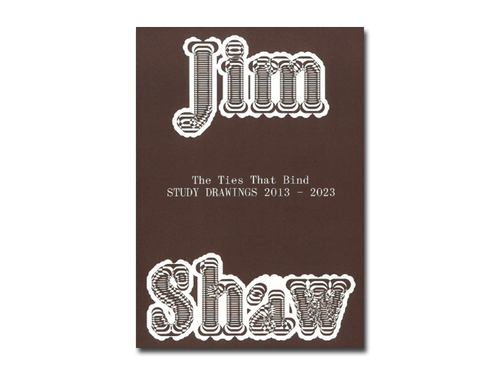 [FORTHCOMING] Jim Shaw: The Ties That Bind (Study Drawings 2013–2023)