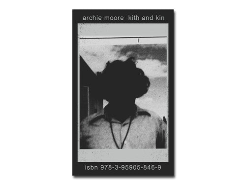 [FORTHCOMING] Archie Moore: kith and kin