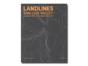 Landlines San Luis Valley: Journey into the American West