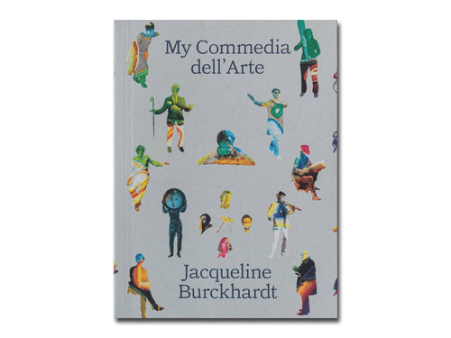 Jacqueline Burckhardt – My Commedia dell'Arte