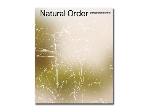 [FORTHCOMING] Dangar Barin Smith – Natural Order
