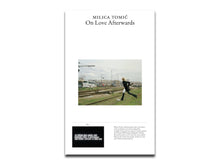 Load image into Gallery viewer, [FORTHCOMING] Milica Tomić – On Love Afterwards