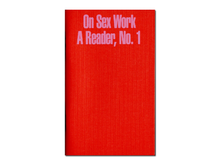 Load image into Gallery viewer, On Sex Work: A Reader, No. 1