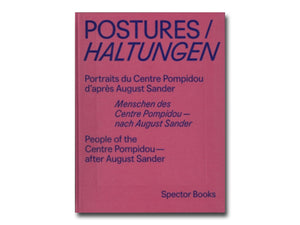 Postures / Haltungen: People of the Centre Pompidou–after August Sander