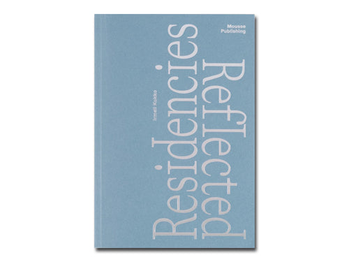 Residencies Reflected