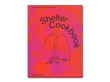 Load image into Gallery viewer, [FORTHCOMING] Shelter Cookbook