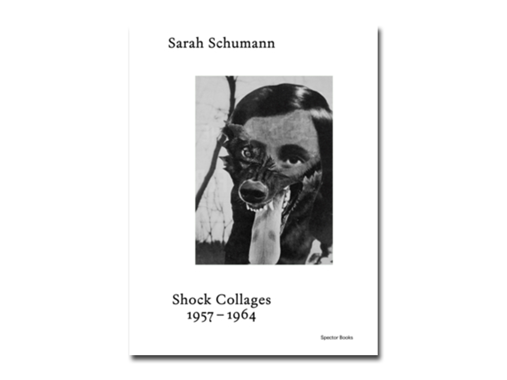 [FORTHCOMING] Sarah Schumann: Shock Collages 1957–1964
