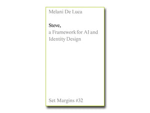 Melani De Luca – Steve: A Framework for AI and Identity Design