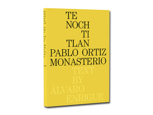 [FORTHCOMING] Pablo Ortiz Monasterio – Tenochtitlan