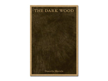 Load image into Gallery viewer, Danielle Mericle – The Dark Wood