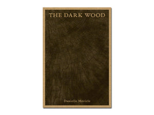 Danielle Mericle – The Dark Wood