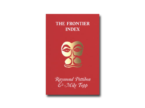 Raymond Pettibon & Mike Topp – The Frontier Index