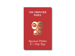 Raymond Pettibon & Mike Topp – The Frontier Index