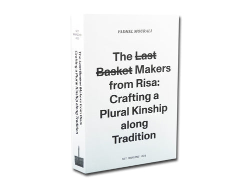The l̶a̶s̶t̶ b̶a̶s̶k̶e̶t̶ makers from Risa: Crafting a plural kinship along tradition