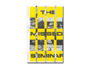 Entangled Internationalisms: The Missed Seminar. Worldmaking after Internationalism