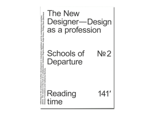 Schools of Departure No. 2: The New Designer – Design as a profession