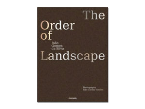 João Gomes da Silva – The Order of Landscape