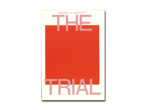 [FORTHCOMING] Rossella Biscotti: The Trial
