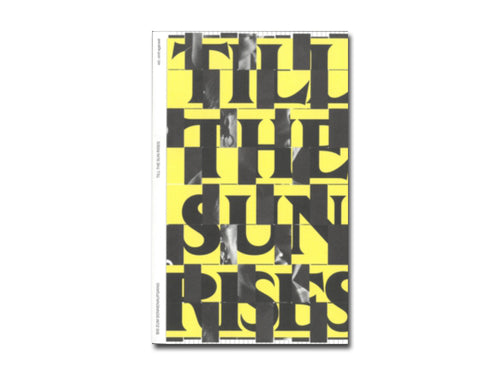 Entangled Internationalisms: Till The Sun Rises