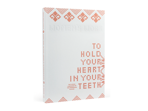 Simona Bortiș-Schultz – To Hold Your Heart in Your Teeth, Women's Work: The Visual Language of the Romanian Blouse