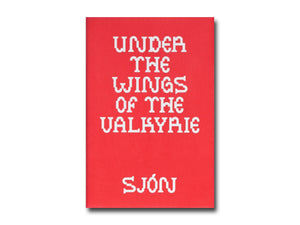Sjón – Under the Wings of the Valkyrie