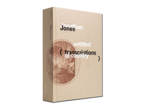 Jonathan Jones – untitled (transcriptions of country)