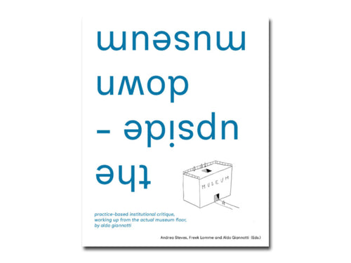Aldo Gianotti – the upside-down museum