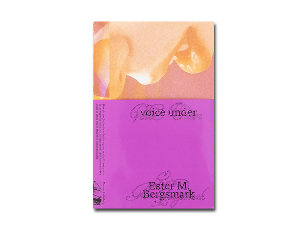 Ester M. Bergsmark: voice under