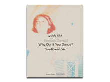Load image into Gallery viewer, [FORTHCOMING] Hannah Darabi – Why Don't you Dance